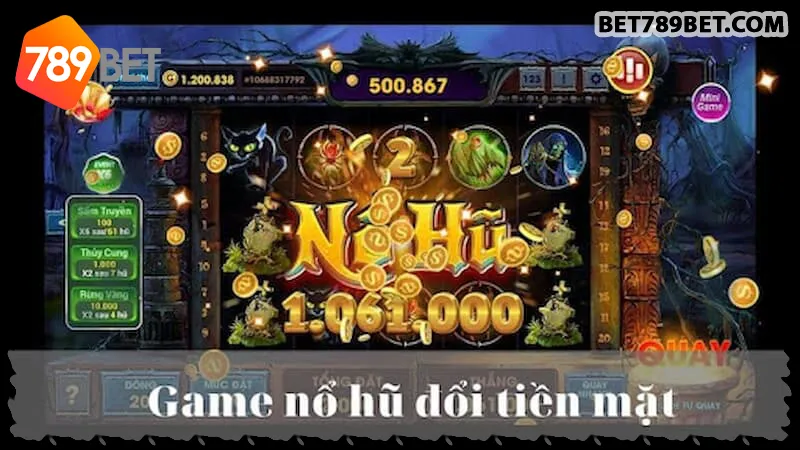 Game nổ hũ rút tiền mặt